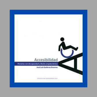 Portada del libro Accesibilidad: personas con discapacidad diseño arquitectónico