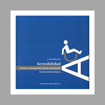Portada del libro Accesibilidad personas con discapacidad diseño arquitectónico segunda edición